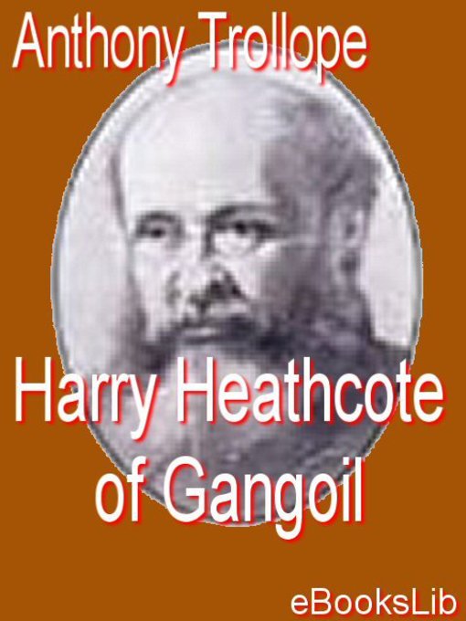 Title details for Harry Heathcote of Gangoil by Anthony Trollope - Available
